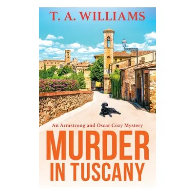 "Murder in Tuscany" - "" ("Williams T. A.")(Paperback)