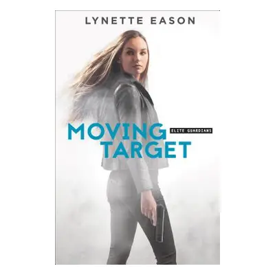 "Moving Target" - "" ("Eason Lynette")(Pevná vazba)