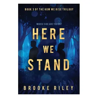 "Here We Stand" - "" ("Riley Brooke")(Pevná vazba)