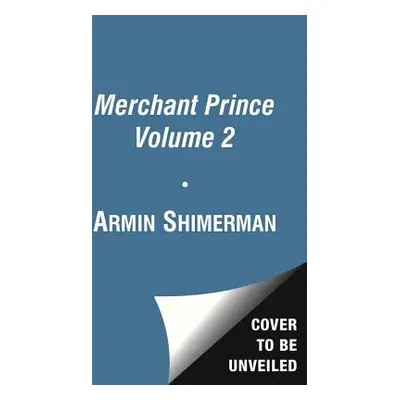 "The Merchant Prince Volume 2: Outrageous Fortune" - "" ("Shimerman Armin")(Paperback)