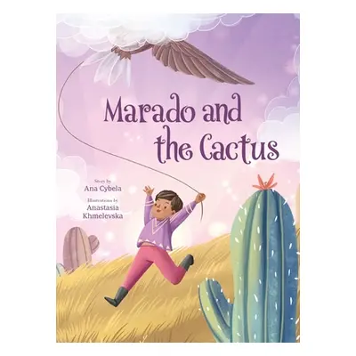 "Marado and the Cactus" - "" ("Cybela Ana")(Pevná vazba)