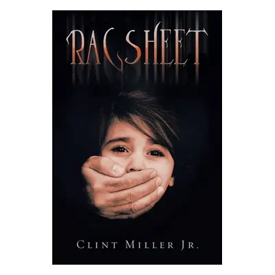 "Ragsheet" - "" ("Miller Clint Jr.")(Paperback)