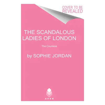 "The Scandalous Ladies of London: The Countess" - "" ("Jordan Sophie")(Paperback)