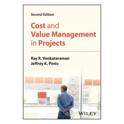 "Cost and Value Management in Projects" - "" ("Venkataraman Ray R.")(Pevná vazba)