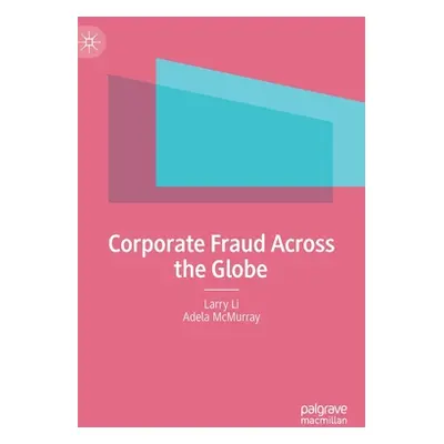 "Corporate Fraud Across the Globe" - "" ("Li Larry")(Pevná vazba)