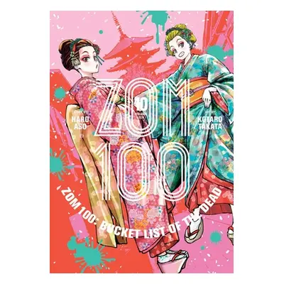 "Zom 100: Bucket List of the Dead, Vol. 10" - "" ("Aso Haro")(Paperback)