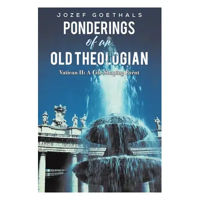 "Ponderings of an Old Theologian" - "" ("Goethals Jozef")(Paperback)