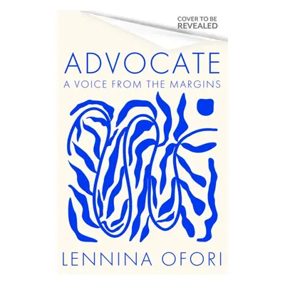 "Advocate" - "A voice from the margins" ("Ofori Lennina")(Pevná vazba)