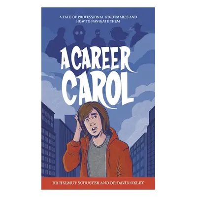 "A Career Carol" - "" ("Schuster Helmut")(Paperback)