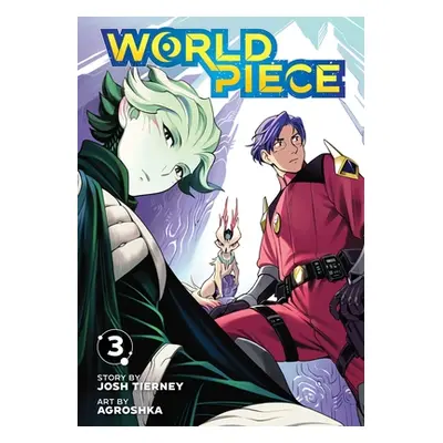 "World Piece, Vol. 3" - "" ("Tierney Josh")(Paperback)