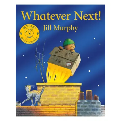 "Whatever Next!" - "40th Anniversary Edition" ("Murphy Jill")(Paperback / softback)