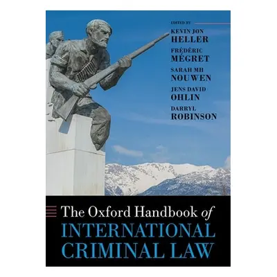 "The Oxford Handbook of International Criminal Law" - "" ("Heller Kevin")(Pevná vazba)