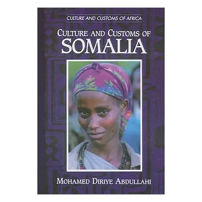 "Culture and Customs of Somalia" - "" ("Abdullahi Mohamed")(Paperback)