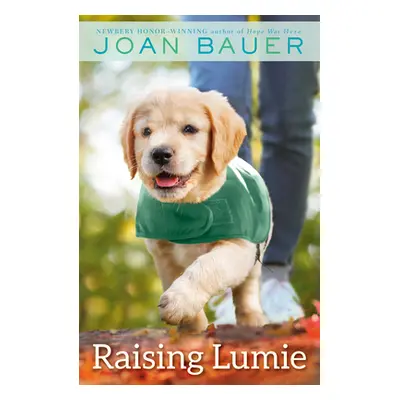 "Raising Lumie" - "" ("Bauer Joan")(Paperback)