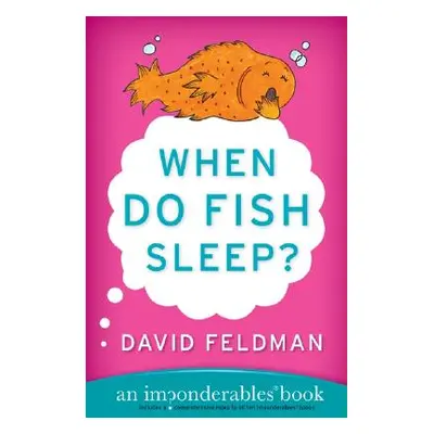 "When Do Fish Sleep?" - "" ("Feldman David")(Paperback)