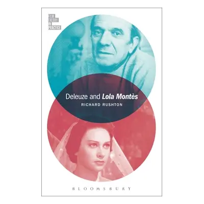 "Deleuze and Lola Monts" - "" ("Rushton Richard")(Paperback)