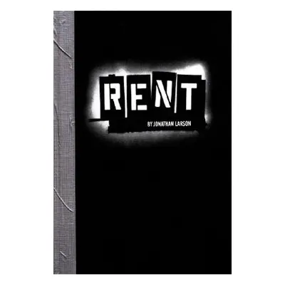 "Rent" - "" ("Larson Jonathan")(Pevná vazba)