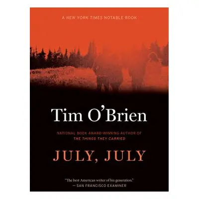 "July, July" - "" ("O'Brien Tim")(Paperback)