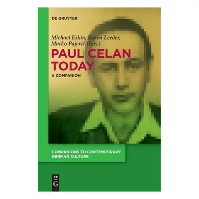 "Paul Celan Today: A Companion" - "" ("Eskin Michael")(Paperback)