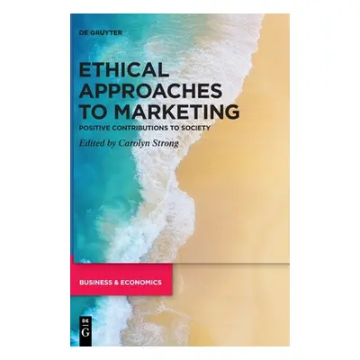 "Ethical Approaches to Marketing" - "" ("No Contributor")(Pevná vazba)