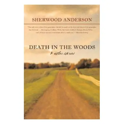 "Death in the Woods and Other Stories" - "" ("Anderson Sherwood")(Paperback)