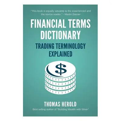 "Financial Terms Dictionary - Trading Terminology Explained" - "" ("Crowder Wesley")(Paperback)