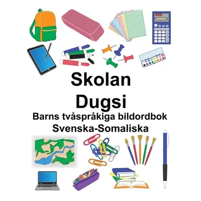 "Svenska-Somaliska Skolan/Dugsi Barns tvsprkiga bildordbok" - "" ("Carlson Suzanne")(Paperback)