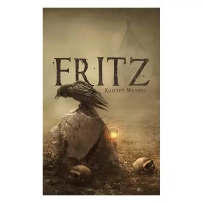 "Fritz" - "" ("Wetzel Rodney")(Paperback)