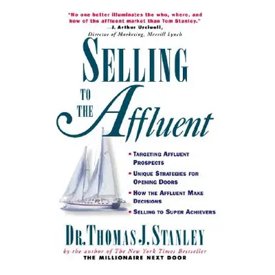 "Selling to the Affluent" - "" ("Stanley Thomas")(Paperback)