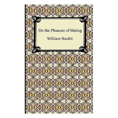 "On the Pleasure of Hating" - "" ("Hazlitt William")(Paperback)