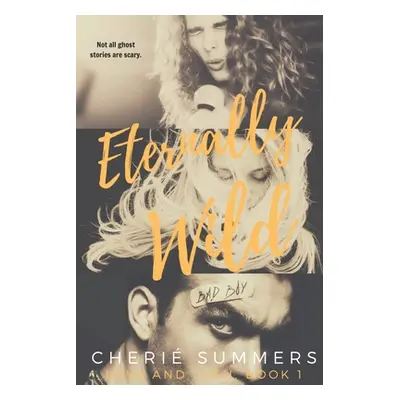 "Eternally Wild" - "" ("Summers Cheri")(Paperback)