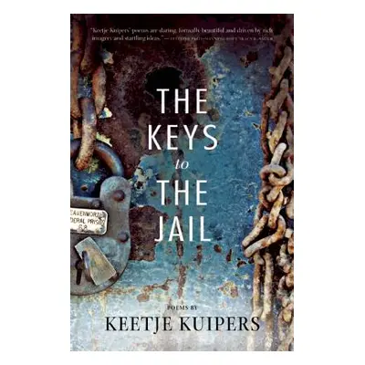 "The Keys to the Jail" - "" ("Kuipers Keetje")(Paperback)