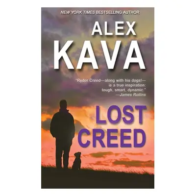 "Lost Creed: Ryder Creed Book 4" - "" ("Kava Alex")(Paperback)