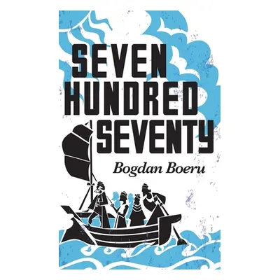 "Seven Hundred Seventy" - "" ("Boeru Bogdan")(Paperback)