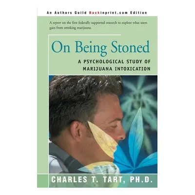 "On Being Stoned: A Psychological Study of Marijuana Intoxication" - "" ("Tart Charles T.")(Pape