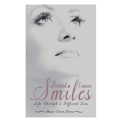 "Breast Cancer Smiles" - "" ("Calvert-Davies Shazia")(Paperback)