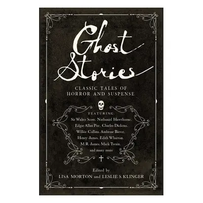 "Ghost Stories: Classic Tales of Horror and Suspense" - "" ("Klinger Leslie S.")(Paperback)