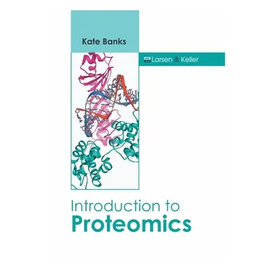 "Introduction to Proteomics" - "" ("Banks Kate")(Pevná vazba)