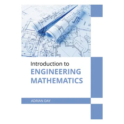 "Introduction to Engineering Mathematics" - "" ("Day Adrian")(Pevná vazba)