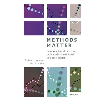 "Methods Matter: Improving Causal Inference in Educational and Social Science Research" - "" ("M