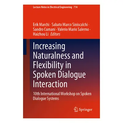 "Increasing Naturalness and Flexibility in Spoken Dialogue Interaction: 10th International Works