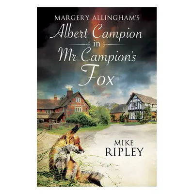 "MR Campion's Fox" - "" ("Ripley Mike")(Pevná vazba)