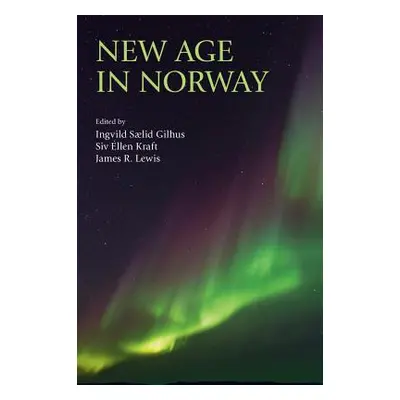 "New Age in Norway" - "" ("Gilhus Ingvild Saelid")(Paperback)