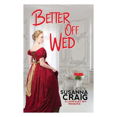 "Better Off Wed" - "" ("Craig Susanna")(Paperback)