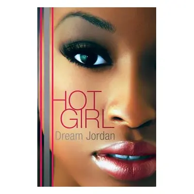 "Hot Girl" - "" ("Jordan Dream")(Paperback)