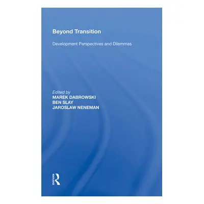 "Beyond Transition: Development Perspectives and Dilemmas" - "" ("Morita Ken")(Paperback)