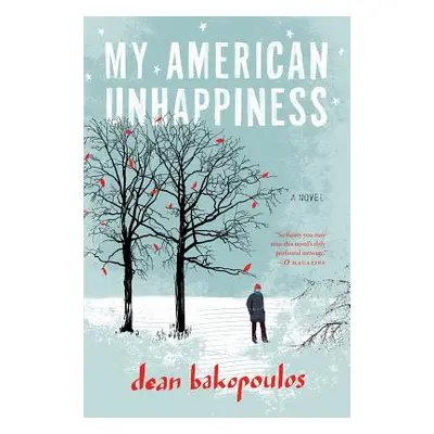 "My American Unhappiness" - "" ("Bakopoulos Dean")(Paperback)