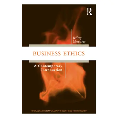 "Business Ethics: A Contemporary Introduction" - "" ("Moriarty Jeffrey")(Paperback)