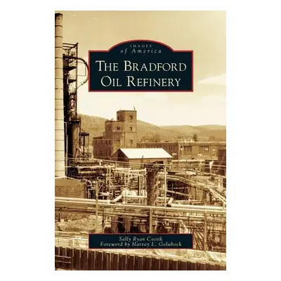 "Bradford Oil Refinery" - "" ("Costik Sally Ryan")(Pevná vazba)