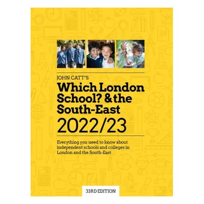 "Which London School? & the South-East 2022/23" - "Everything you need to know about independent